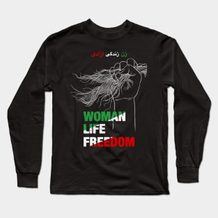 Women Life Freedom, Iran protests Long Sleeve T-Shirt